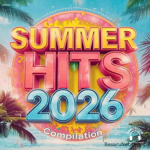 Summer Hits 2026 Compilation (2026) FLAC