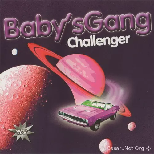 Babys Gang - Challenger (Silver Star) (2010) FLAC