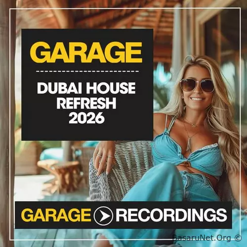 Dubai House Refresh 2026 (2026) FLAC