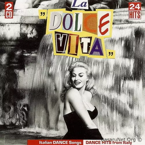La Dolce Vita - Italian Dance Songs - Dance Hits From Italy (2CD) (1991) FLAC