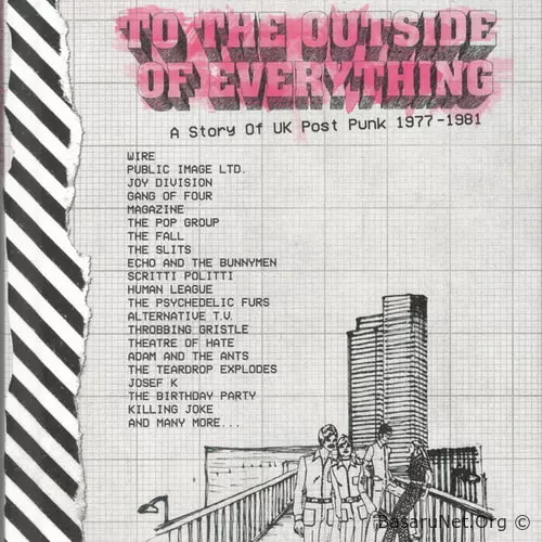 To the Outside of Everything - A Story of UK Post Punk 1977-1981 (2017) FLAC