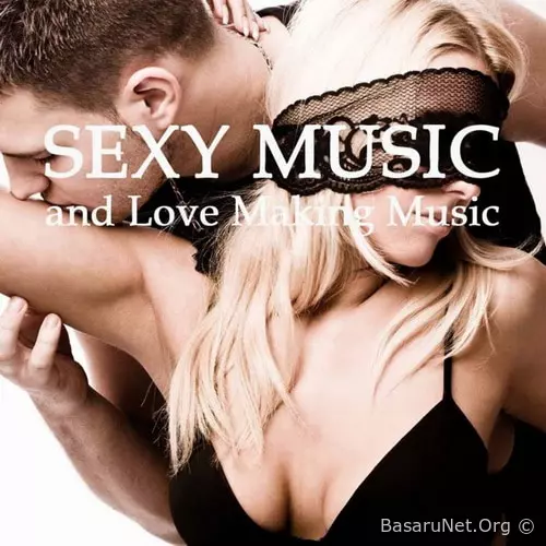 Sexy Music Lounge Club - Sexy Music and Love Making Music (2012)