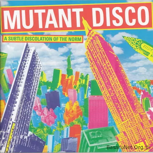 Mutant Disco - A Subtle Discolation of the Norm 1978–83 (2003) FLAC