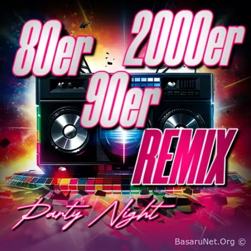 80er 90er 2000er Remix Party Night (2026)