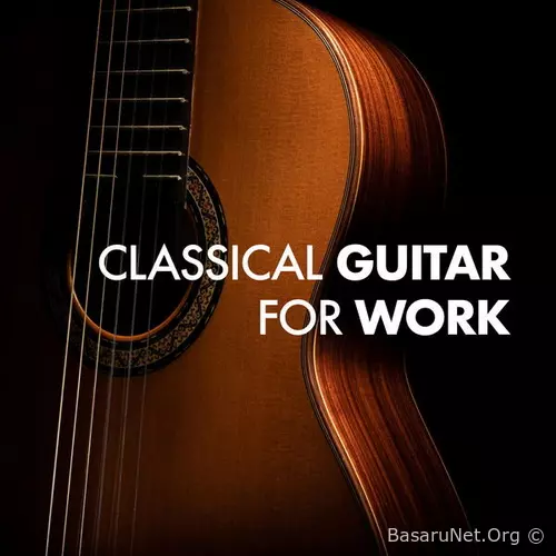 Classical Guitar for Work (2026) FLAC