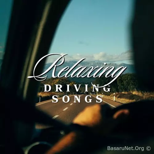 Relaxing Driving Songs (2026) FLAC