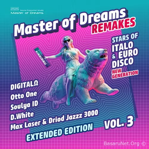Italo and Euro Disco New Generation Remakes Vol. 1-3 (Extended Edition) (2025-2026) FLAC