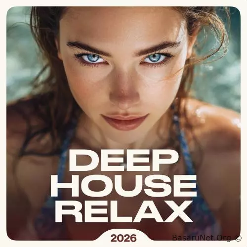 Deep House Relax 2026 (2026) FLAC