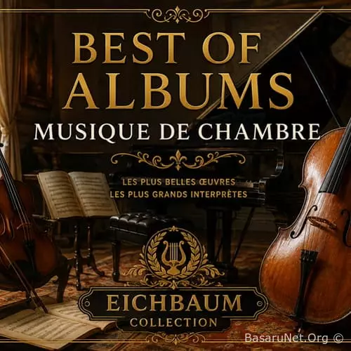 Best Of Albums Musique De Chambre (2026) FLAC