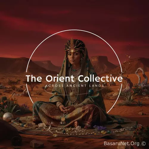 The Orient Collective Across Ancient Lands (2026) FLAC