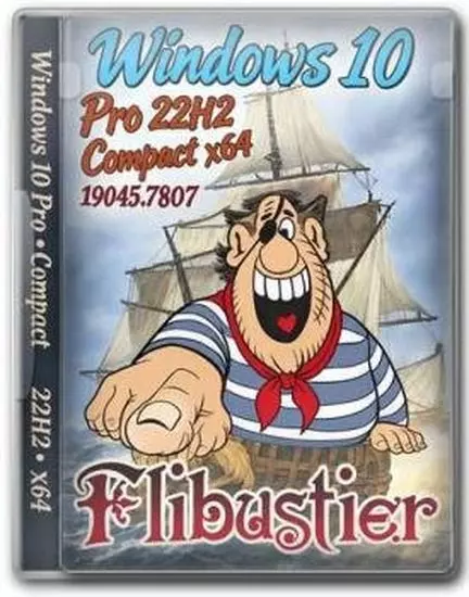 Windows 10 Pro 22H2 Build 19045.7807 Compact x64 by Flibustier (RUS/2026)