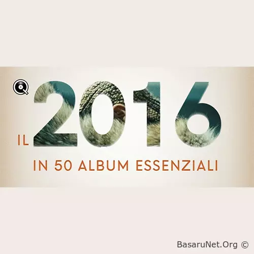 2016 in 50 Album essenziali (2026) FLAC