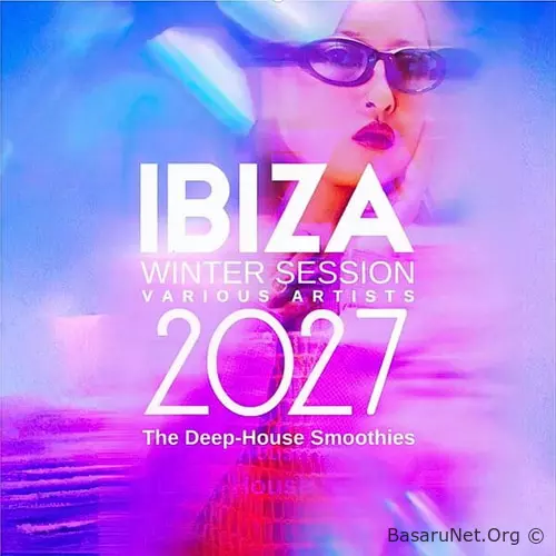 Ibiza Winter Session 2027 The Deep-House Smoothies (2026) FLAC